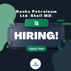 Read more about the article Ranks Petroleum Ltd (Shell MD) is looking for “Executive – Collection”