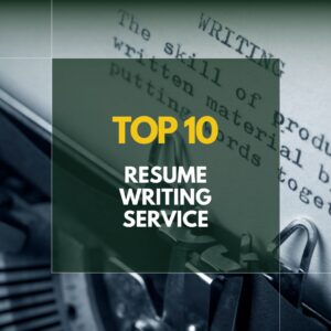 Read more about the article Top 10 Resume Writing Service Provider of 2023