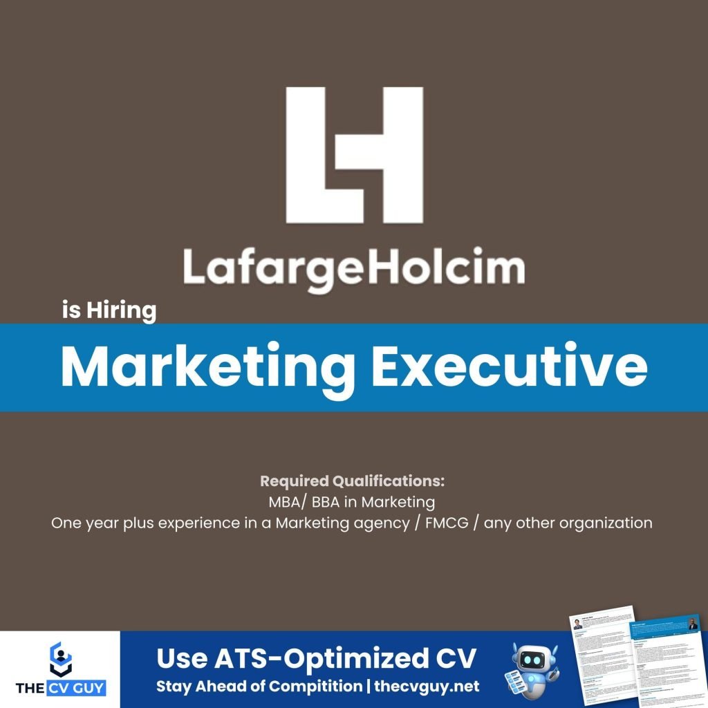 LafargeHoIcim is Hiring Marketing Executive - 2025 1 The CV Guy is the No.1 Resume/CV Writer in Bangladesh, Asia & Middle East LafargeHoIcim is Hiring Marketing Executive - 2025