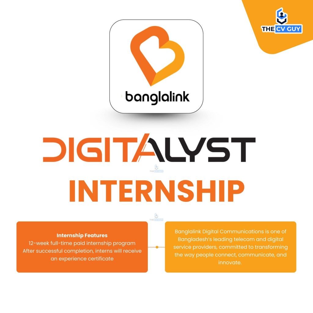 Banglalink Internship: Digitalyst 2025 | The CV Guy 1 The CV Guy is the No.1 Resume/CV Writer in Bangladesh, Asia & Middle East Banglalink Internship: Digitalyst 2025 | The CV Guy