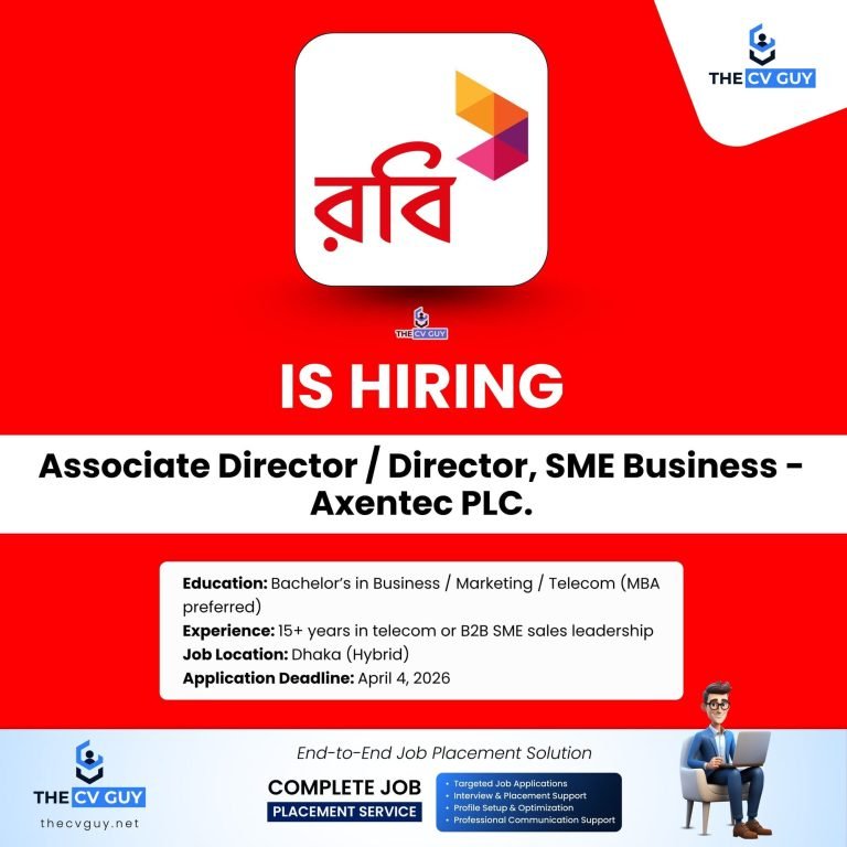 Robi Axiata Limited is hiring Associate Director / Director - SME Business (Axentec PLC) | 2026​