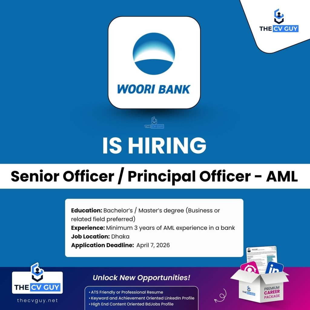 Woori Bank Bangladesh is hiring Senior Officer / Principal Officer - AML | 2026