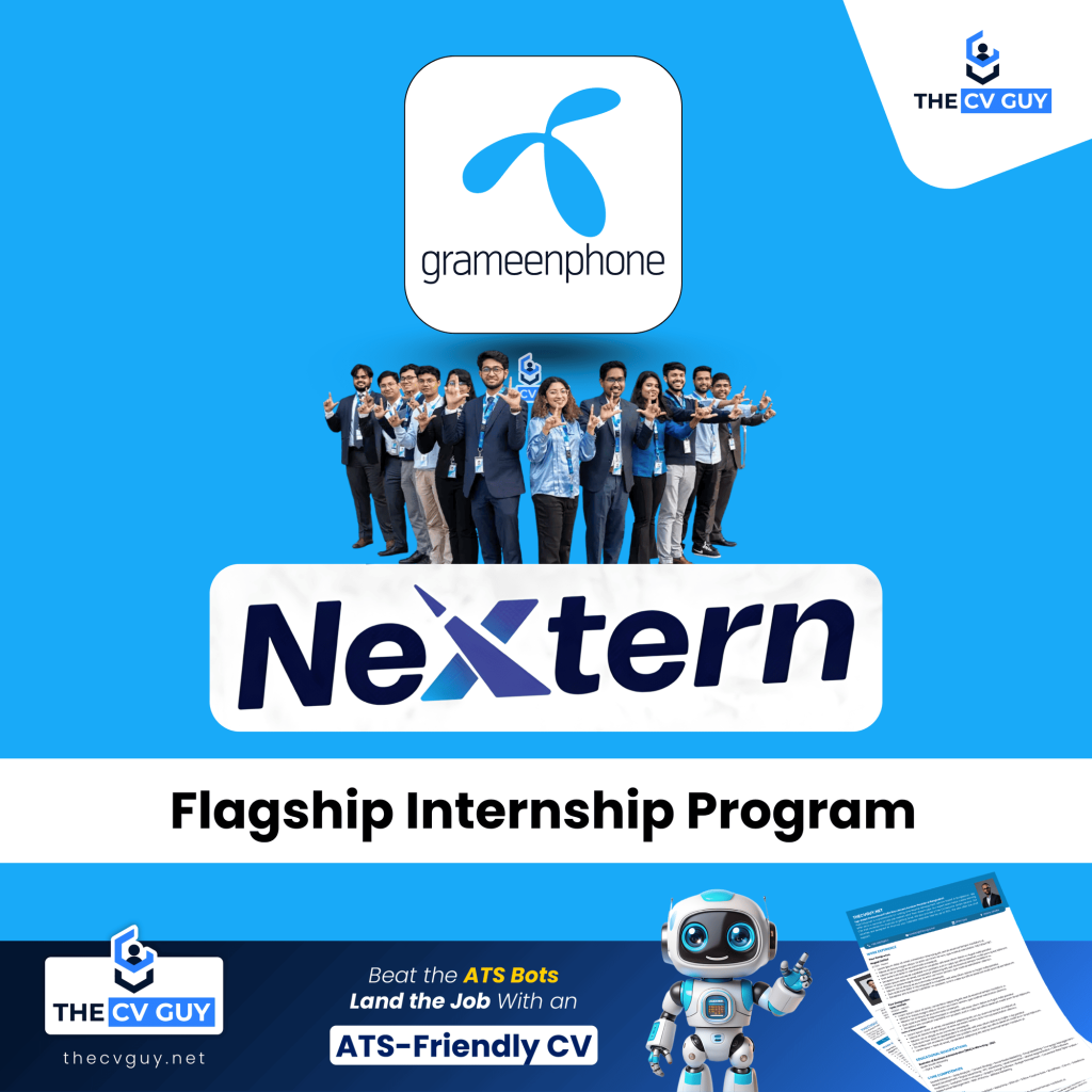 Grameenphone - Nextern Internship Program 2026 1 The CV Guy is the No.1 Resume/CV Writer in Bangladesh, Asia & Middle East Grameenphone - Nextern Internship Program 2026