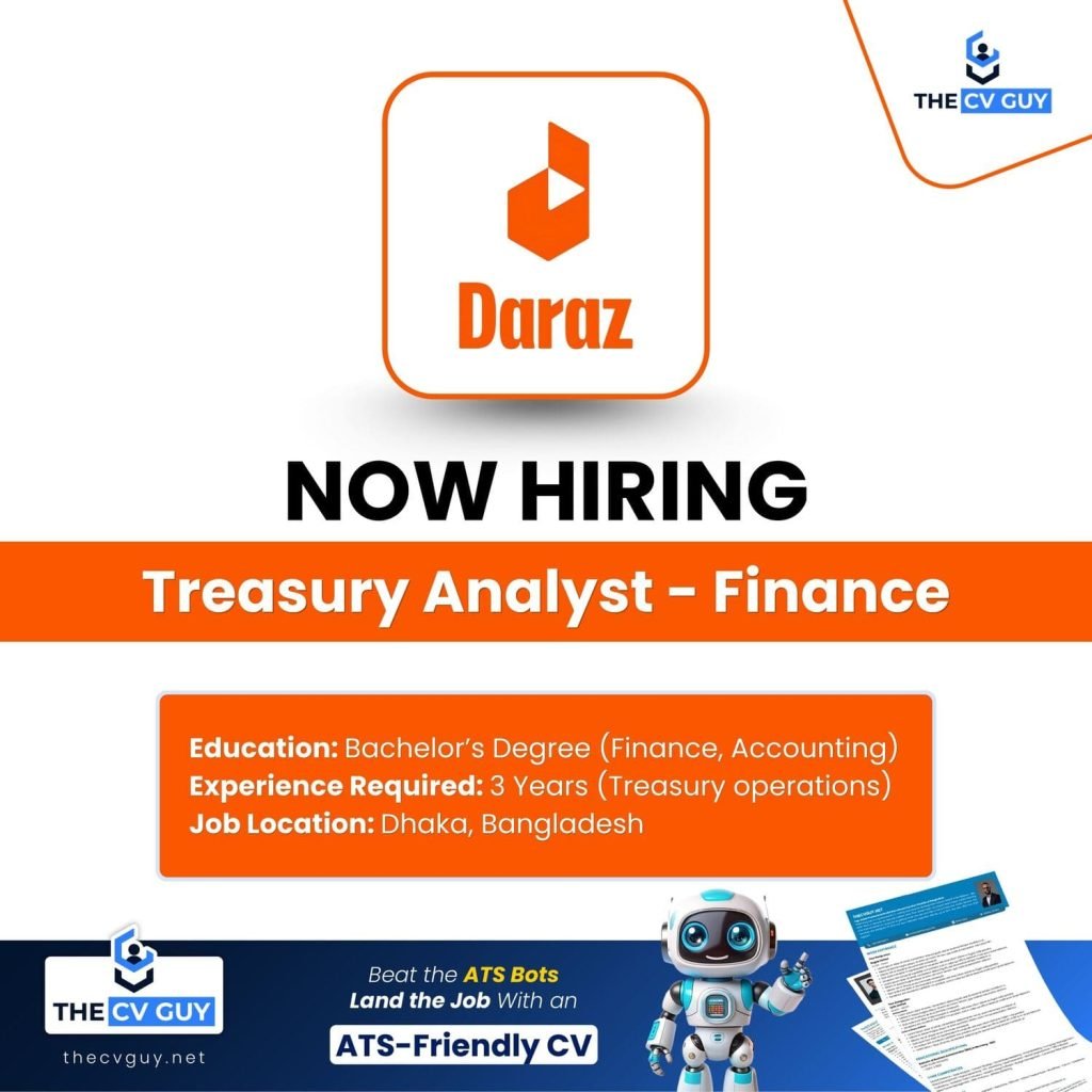 Daraz Bangladesh is hiring Treasury Analyst - Finance 1 The CV Guy is the No.1 Resume/CV Writer in Bangladesh, Asia & Middle East Daraz Bangladesh is hiring Treasury Analyst - Finance