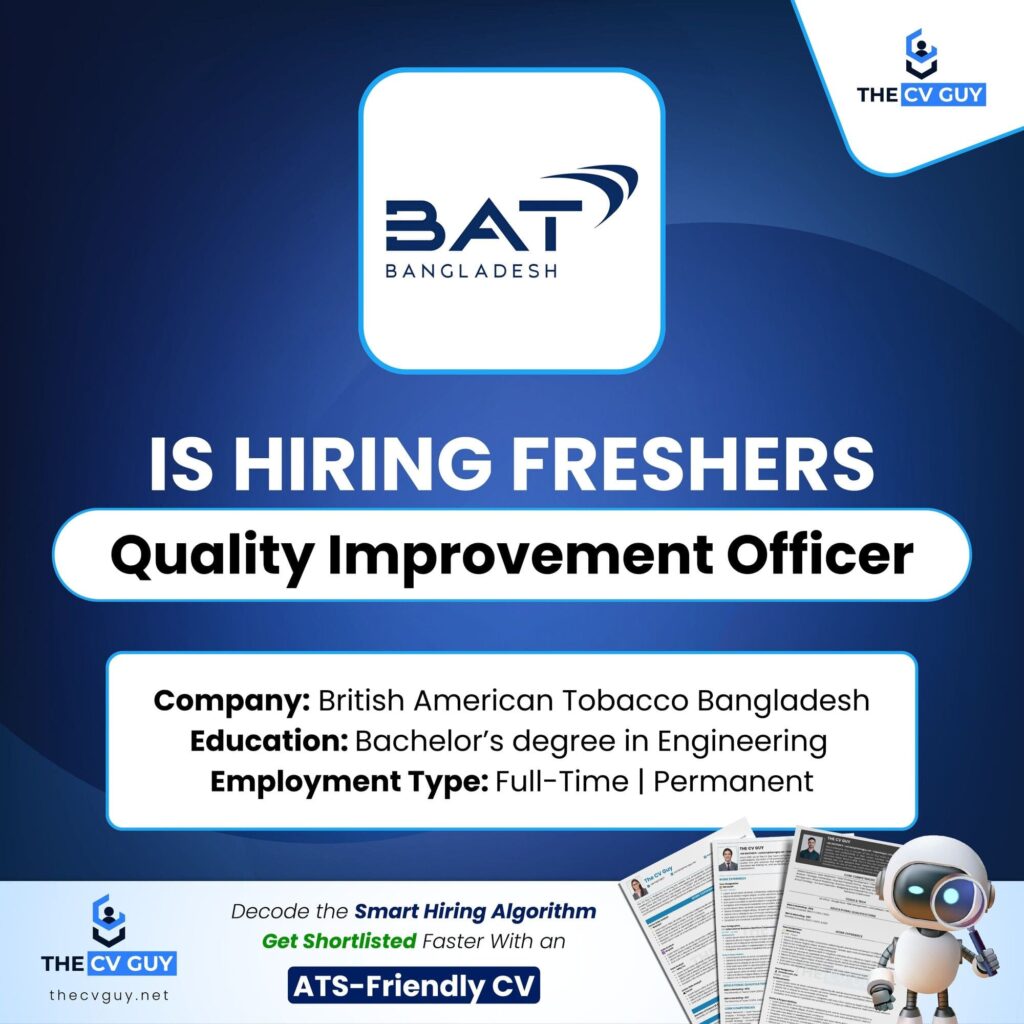 Quality Improvement Officer at BAT Bangladesh | Fresh Graduates Can Apply | BAT Bangladesh Job 2026