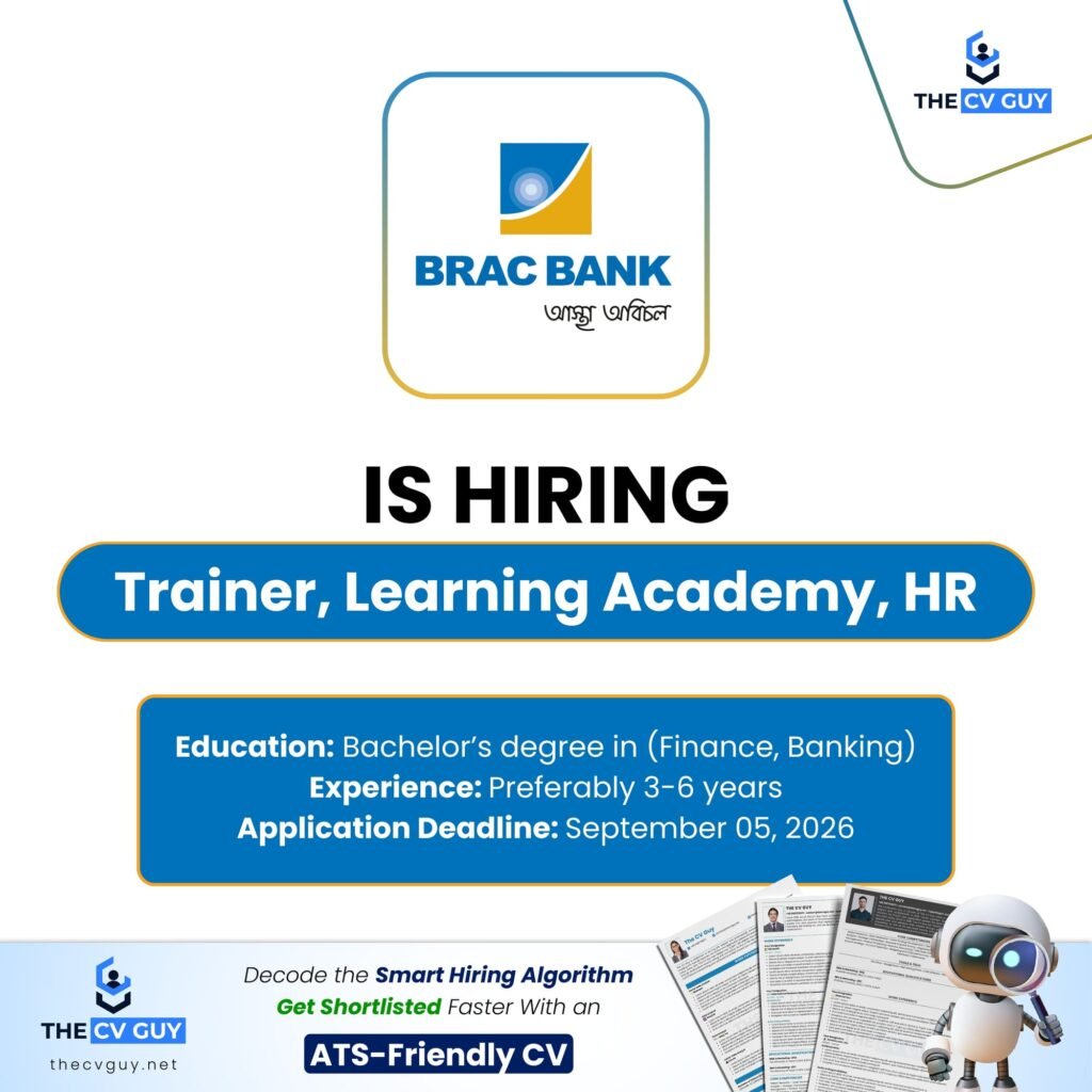 BRAC Bank PLC Career Opportunity 2026 | Trainer, Learning Academy, Human Resources 1 The CV Guy is the No.1 Resume/CV Writer in Bangladesh, Asia & Middle East BRAC Bank PLC Career Opportunity 2026 | Trainer, Learning Academy, Human Resources