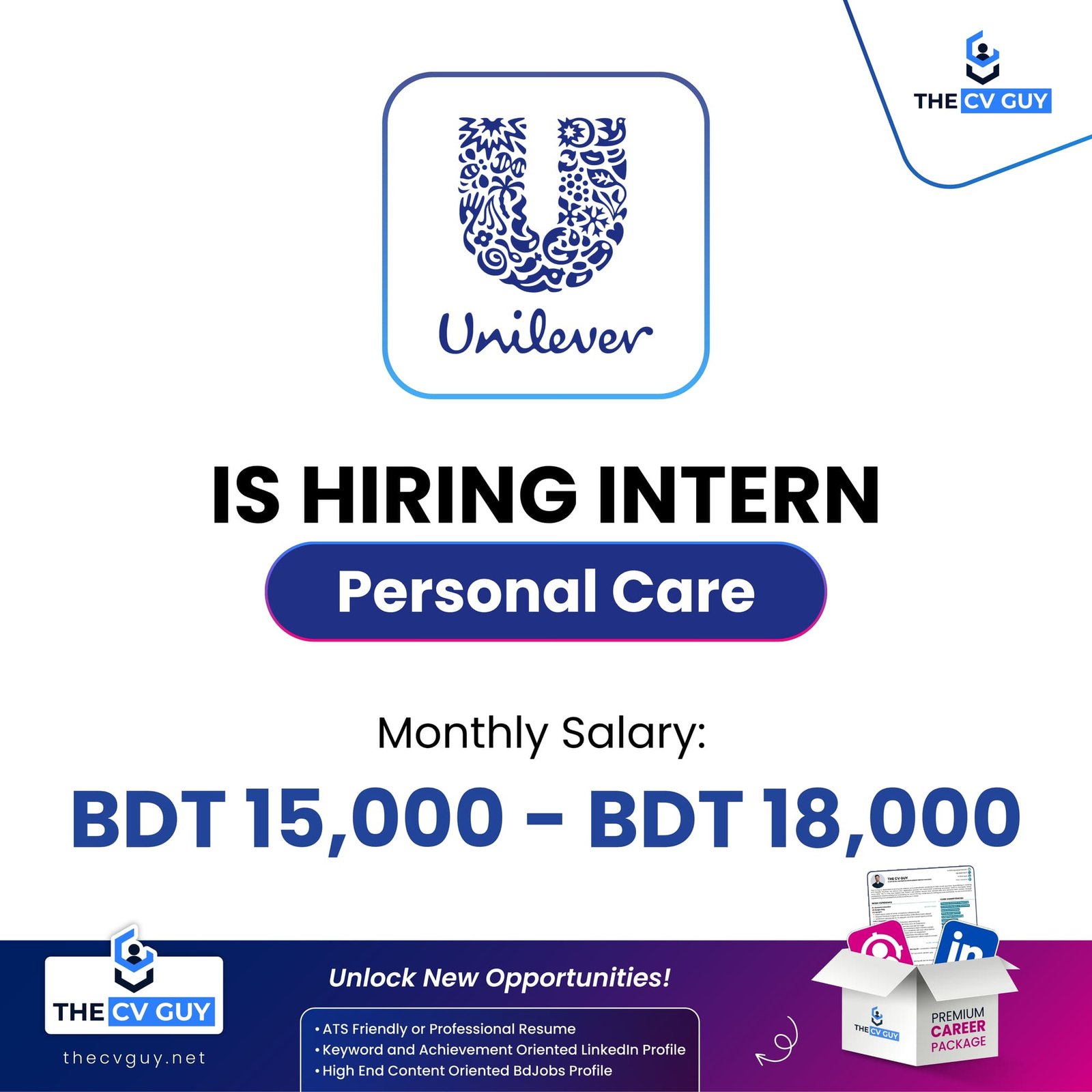 BRAC Bank Internship Program 2026 | COMPASS Fall 2026 | Internship Program Opportunity 3 The CV Guy is the No.1 Resume/CV Writer in Bangladesh, Asia & Middle East Unilever Internship 2026 | Apply for Intern - Personal Care Position at Unilever Bangladesh