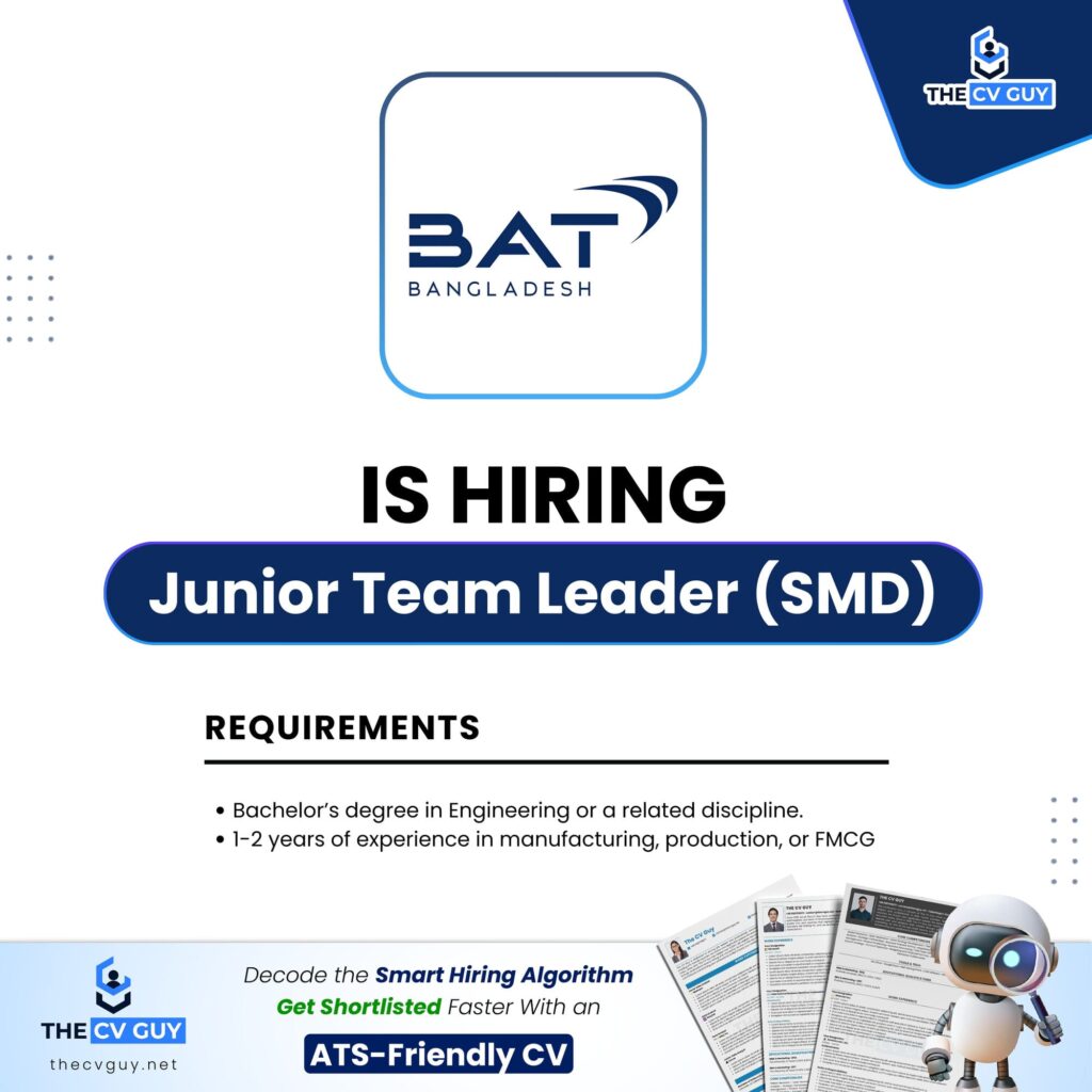 Junior Team Leader (SMD) Job at BAT Bangladesh | Manufacturing Jobs in Savar