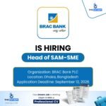 BRAC Bank PLC Career Opportunity 2026 | Head of SAM-SME 3 The CV Guy is the No.1 Resume/CV Writer in Bangladesh, Asia & Middle East BRAC Bank PLC Career Opportunity 2026 | Head of SAM-SME