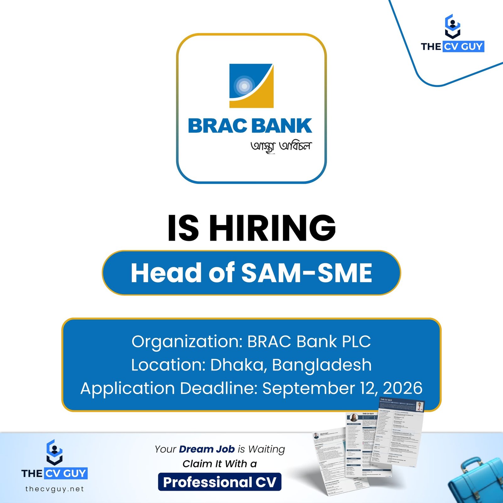 JTI Bangladesh Is Hiring | Corporate Security Manager (Leaf) Opportunity 5 The CV Guy is the No.1 Resume/CV Writer in Bangladesh, Asia & Middle East BRAC Bank PLC Career Opportunity 2026 | Head of SAM-SME