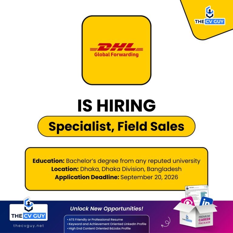 DHL Global Forwarding (Bangladesh) Ltd. is hiring Specialist, Field Sales