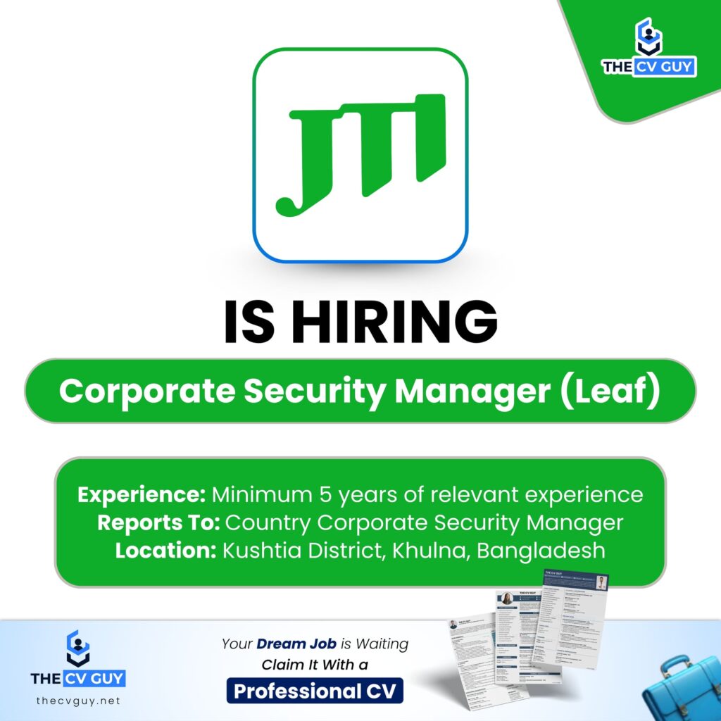 JTI Bangladesh Is Hiring | Corporate Security Manager (Leaf) Opportunity