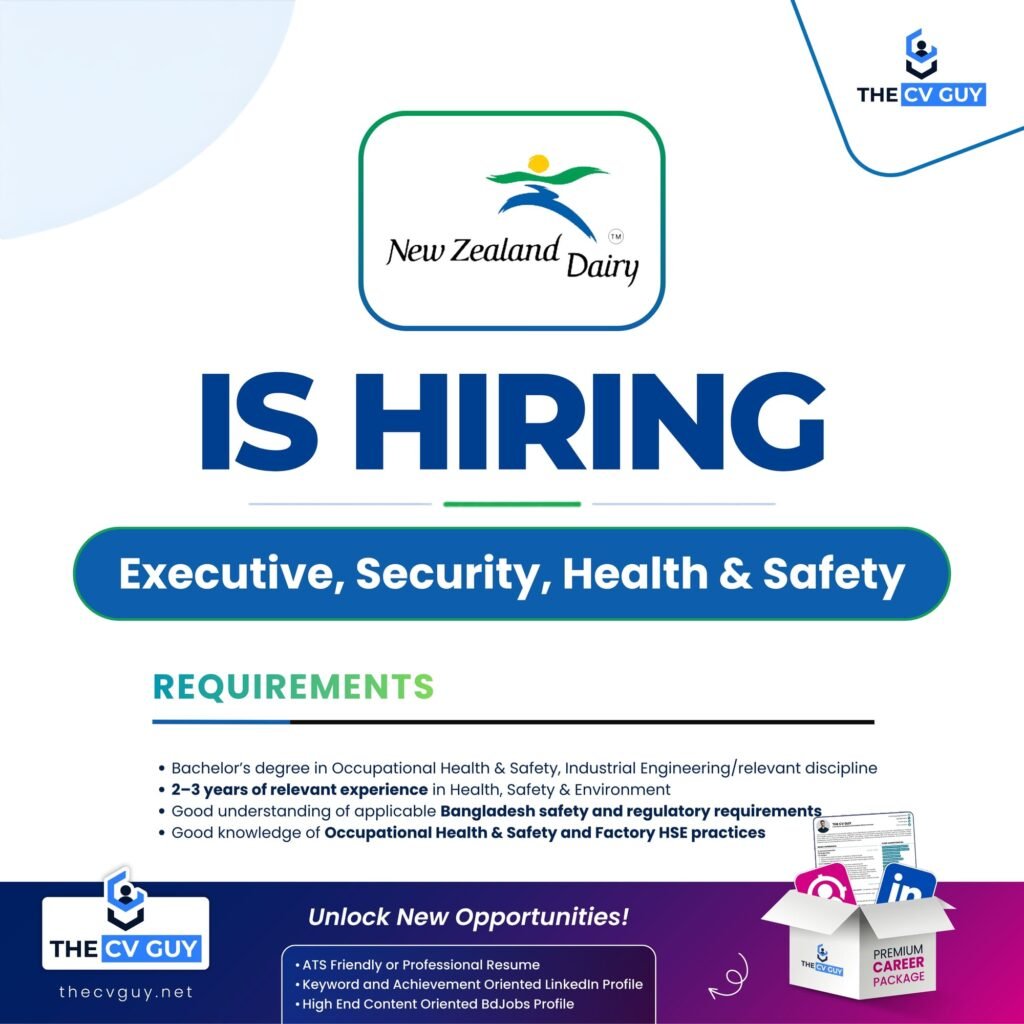 New Zealand Dairy Products (BD) Limited is Hiring Executive, Security, Health & Safety
