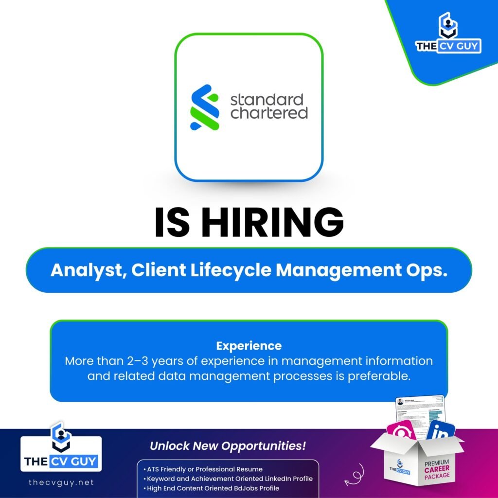 Standard Chartered Bank is hiring Analyst, Client Lifecycle Management Operations