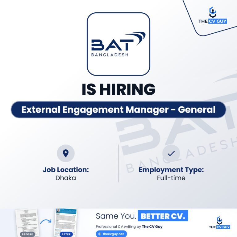 BAT Bangladesh External Engagement Manager General is hiring