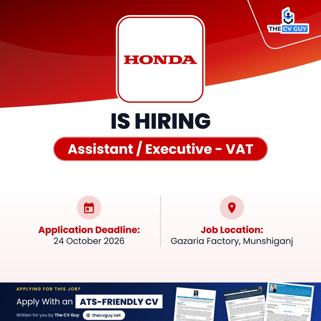 Bangladesh Honda Job Circular 2026 | Assistant / Executive - VAT 1 The CV Guy is the No.1 Resume/CV Writer in Bangladesh, Asia & Middle East Bangladesh Honda Assistant Executive VAT The CV Guy
