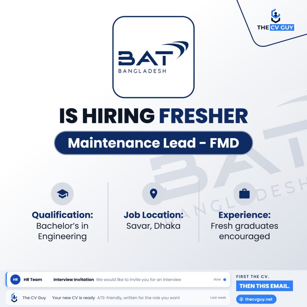 British American Tobacco (BAT) Bangladesh is hiring Maintenance Lead - FMD