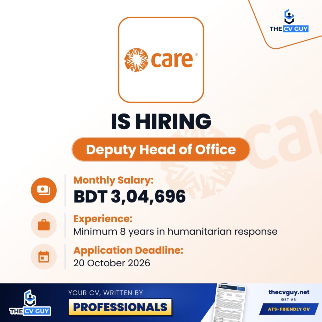 CARE Bangladesh Job Circular 2026 | Deputy Head of Office 1 The CV Guy is the No.1 Resume/CV Writer in Bangladesh, Asia & Middle East CARE Bangladesh Deputy Head of Office The CV Guy