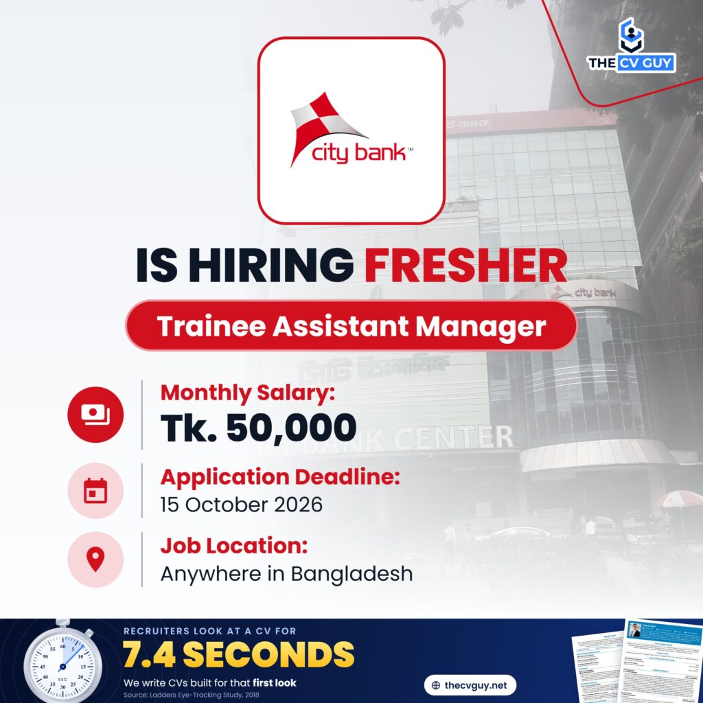 City Bank Job Circular 2026 | Trainee Assistant Manager, Branch Banking 1 The CV Guy is the No.1 Resume/CV Writer in Bangladesh, Asia & Middle East City Bank PLC is hiring Trainee Assistant Manager, Branch Banking