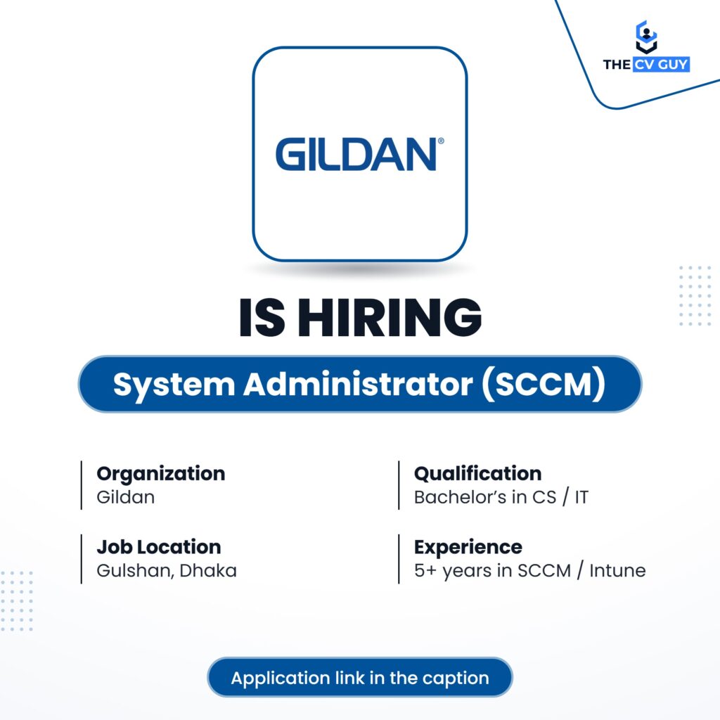 Gildan is hiring System Administrator (SCCM)