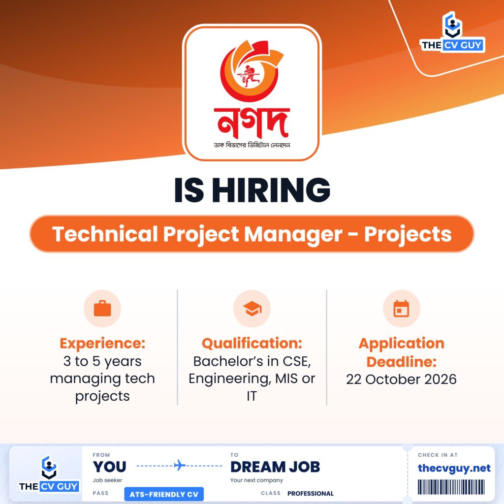 Nagad Job Circular 2026 | Technical Project Manager - Projects 1 The CV Guy is the No.1 Resume/CV Writer in Bangladesh, Asia & Middle East Nagad Limited Technical Project Manager Projects The CV Guy