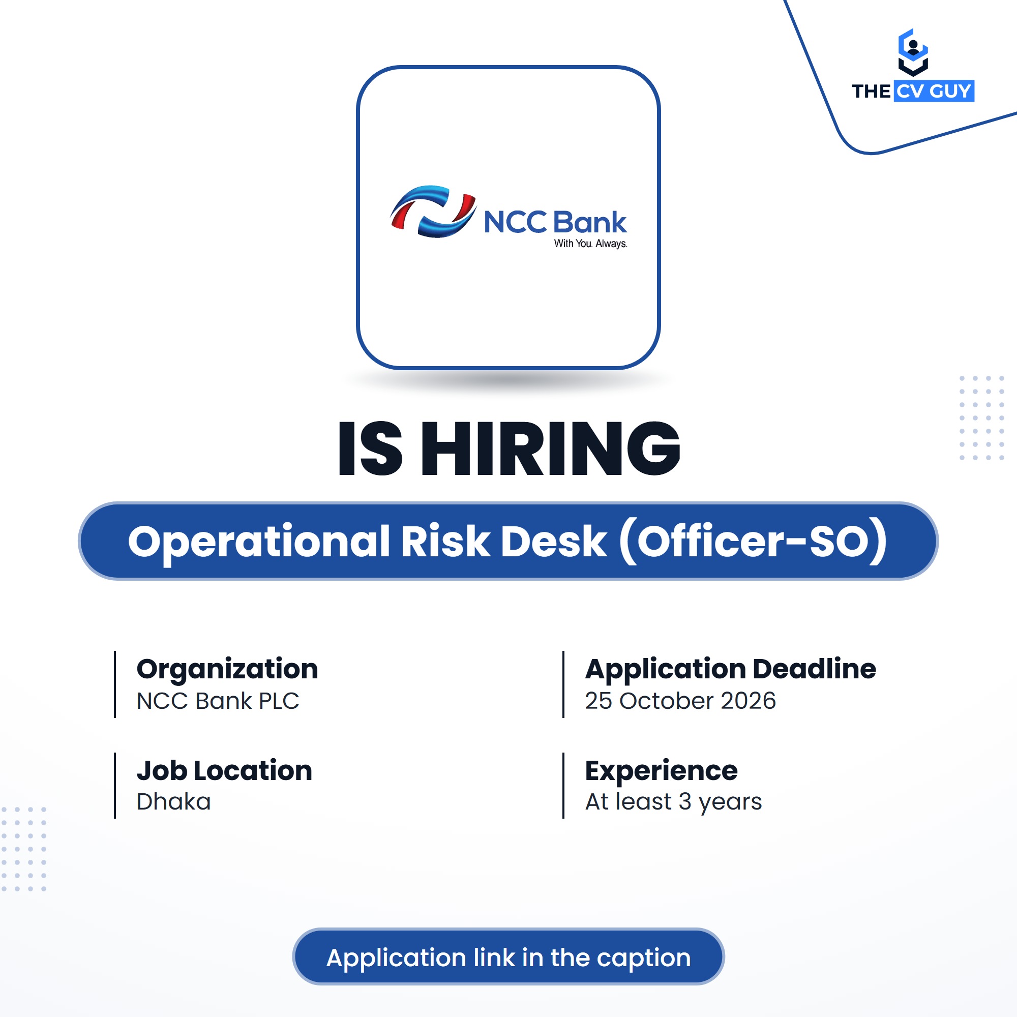 Standard Chartered Bangladesh- SCB is hiring 2025 | MNC Jobs, Bank Jobs | The CV Guy 6 The CV Guy is the No.1 Resume/CV Writer in Bangladesh, Asia & Middle East National Credit and Commerce Bank PLC Operational Risk Desk Risk Management Division Offic job circular 2026