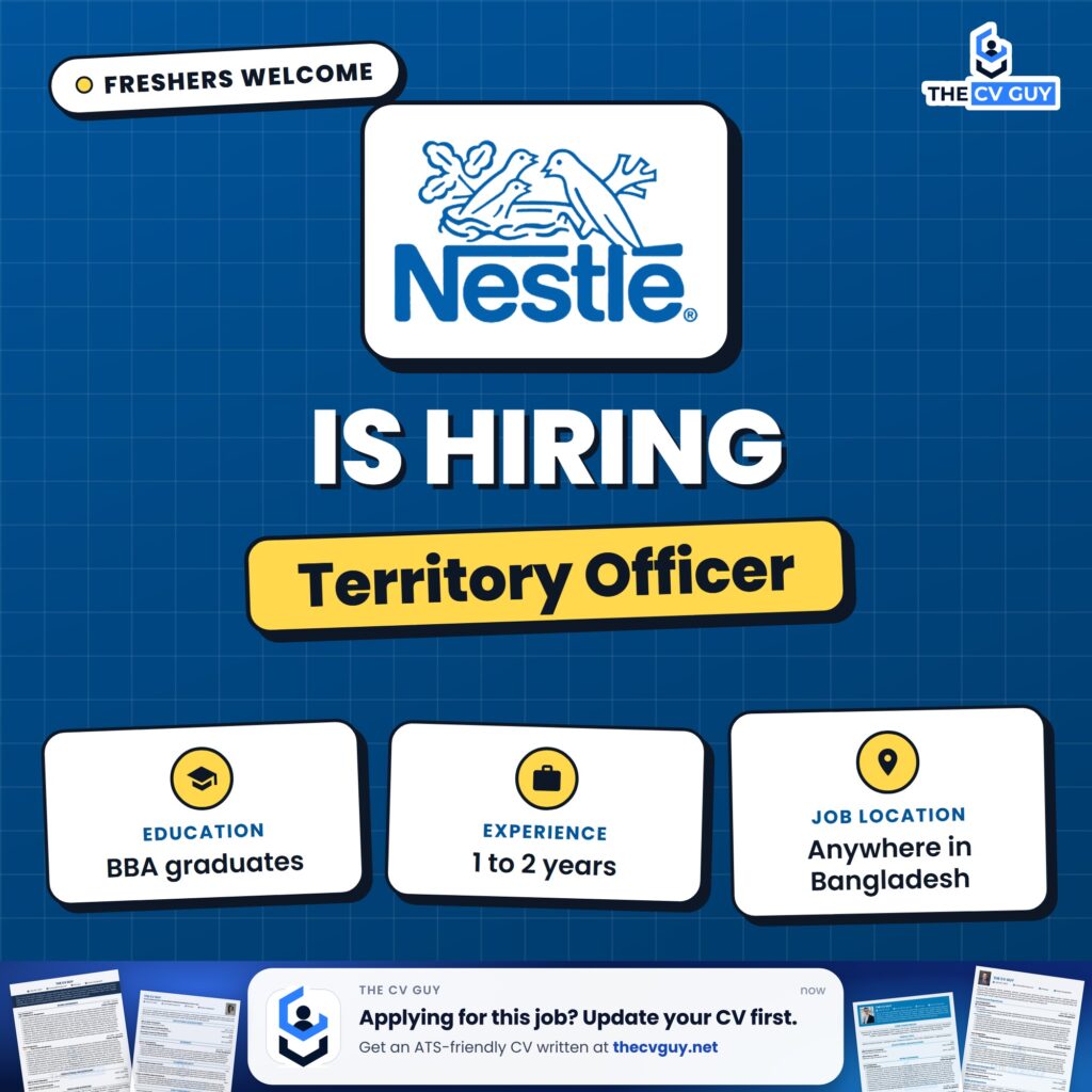 Nestlé Bangladesh is hiring Territory Officer