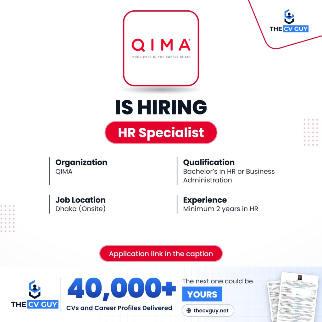 QIMA Job Circular 2026 | HR Specialist 1 The CV Guy is the No.1 Resume/CV Writer in Bangladesh, Asia & Middle East QIMA HR Specialist job circular 2026