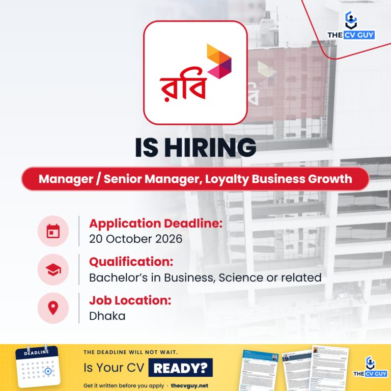 Robi Axiata PLC Manager Senior Manager Loyalty Business Growth The CV Guy