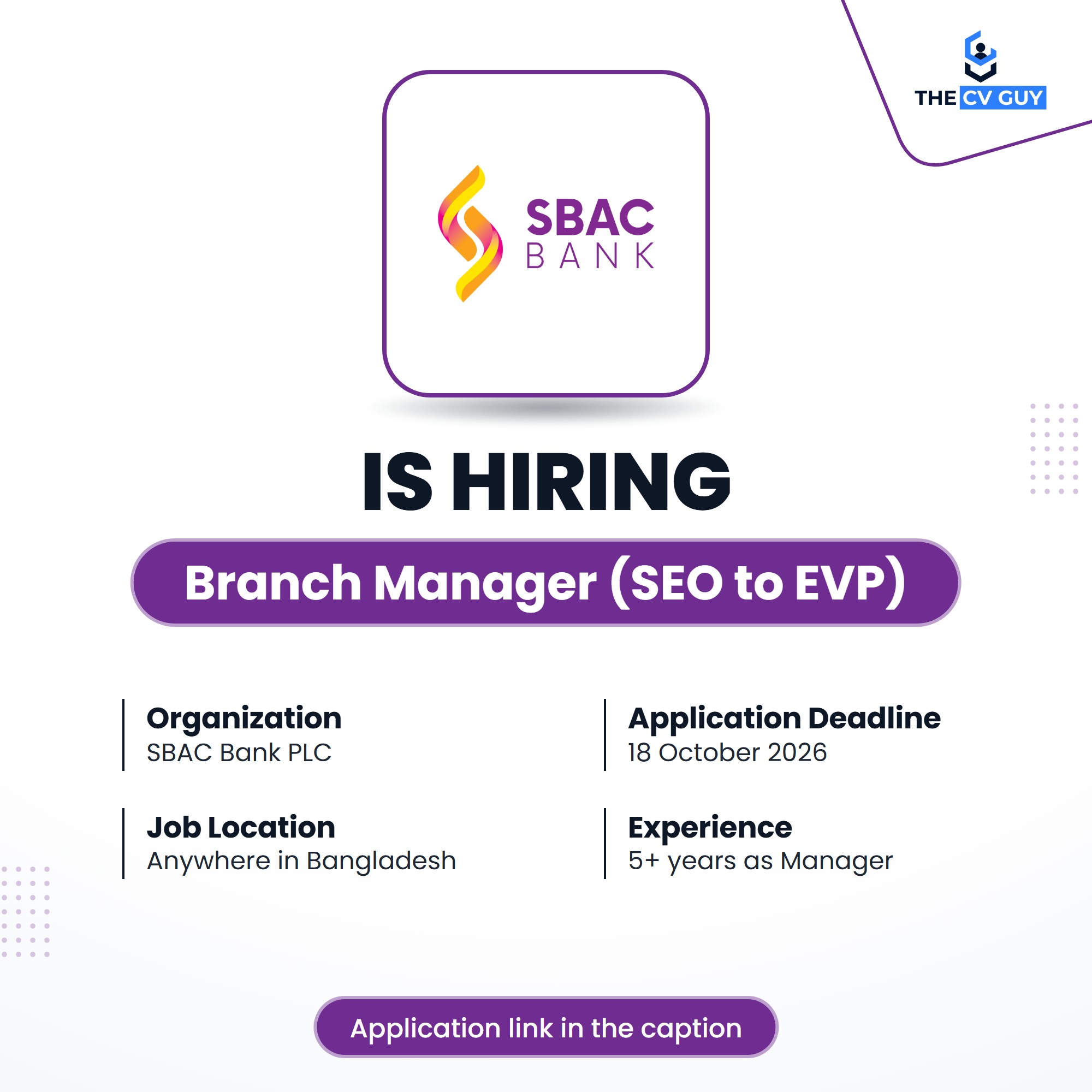 Standard Chartered Bangladesh- SCB is hiring 2025 | MNC Jobs, Bank Jobs | The CV Guy 5 The CV Guy is the No.1 Resume/CV Writer in Bangladesh, Asia & Middle East SBAC Bank PLC Branch Manager SEO to EVP job circular 2026