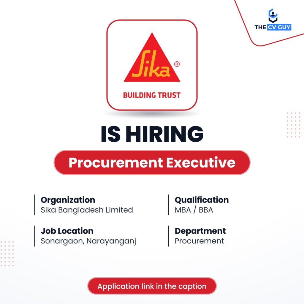 Sika Bangladesh Limited is hiring Procurement Executive