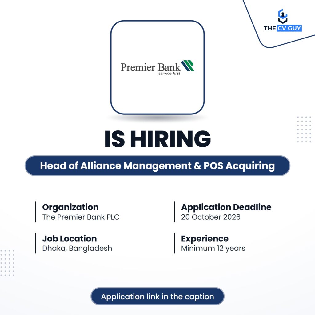 The Premier Bank PLC is hiring Head of Alliance Management & POS Acquiring Business (AVP-FVP)