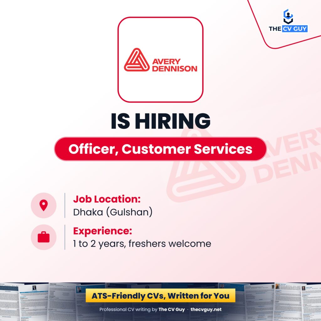 Avery Dennison Job Circular 2026 | Officer, Customer Services 1 The CV Guy is the No.1 Resume/CV Writer in Bangladesh, Asia & Middle East avery dennison officer customer services
