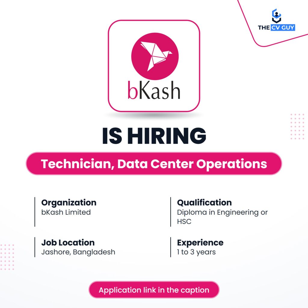 bKash Limited is hiring Technician, Data Center Operations