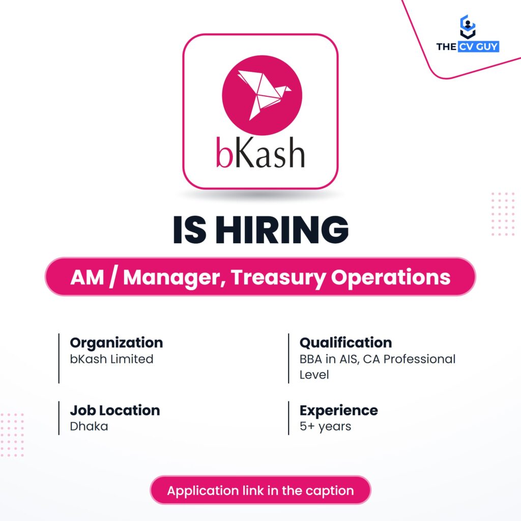 bKash Limited is hiring Assistant Manager/Manager, Treasury Operations, Finance & Accounts