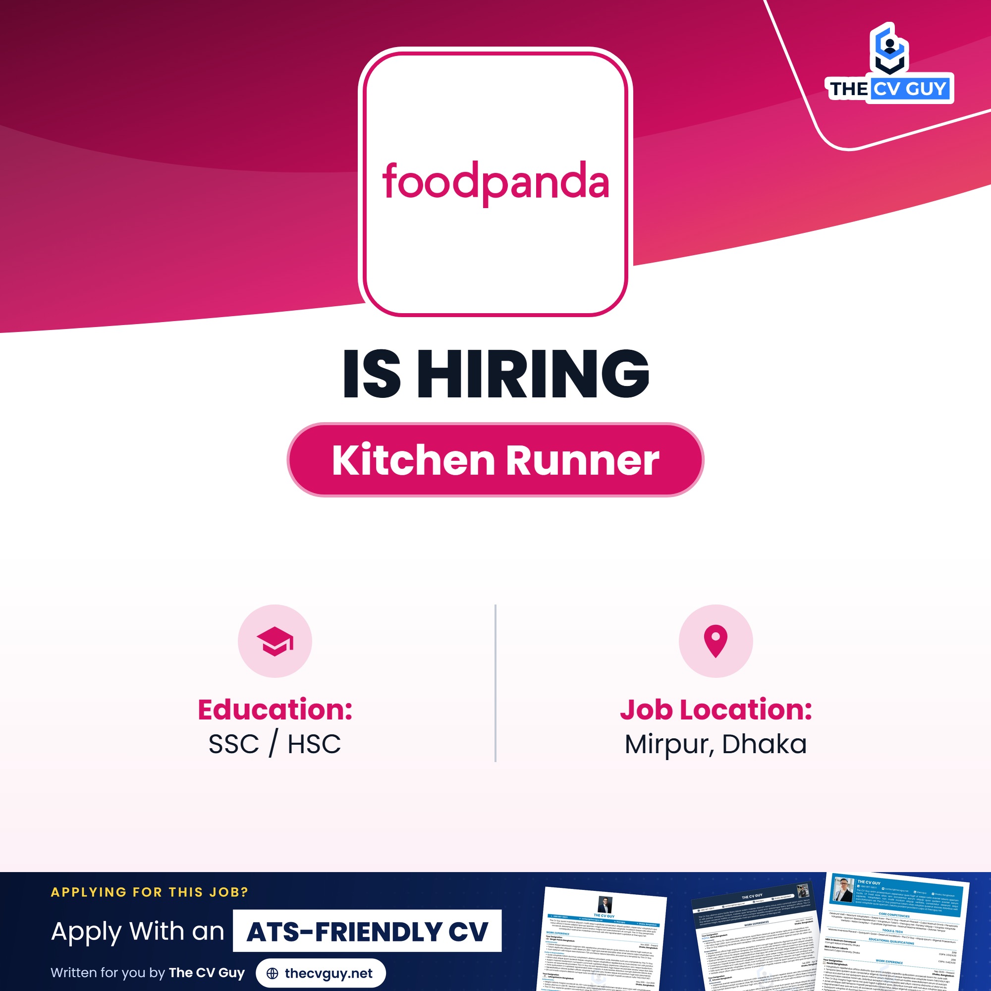 Coca-Cola Job Circular 2026 | Director PACS (Public Affairs, Communications & Sustainability), Bangladesh 6 The CV Guy is the No.1 Resume/CV Writer in Bangladesh, Asia & Middle East foodpanda Kitchen Runner | The CV Guy