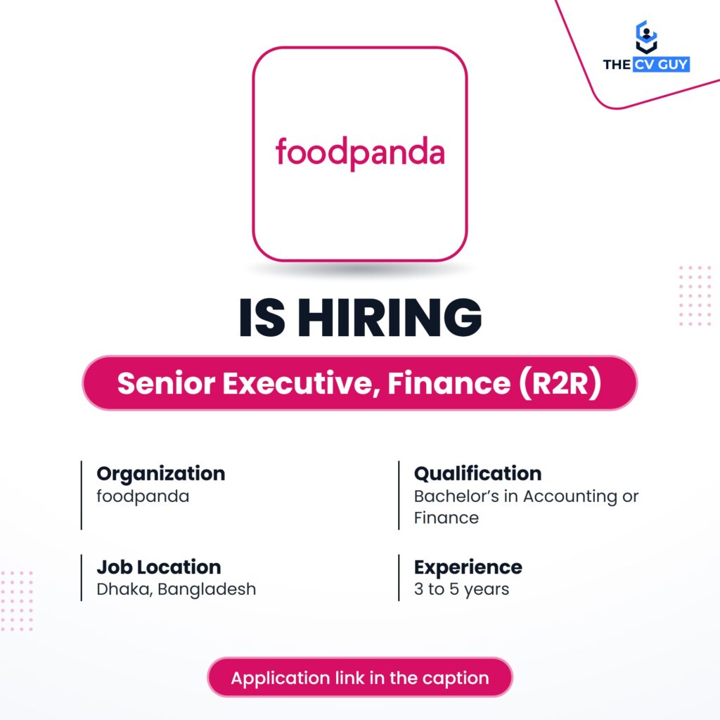 foodpanda Bangladesh is hiring Senior Executive, Finance (R2R)